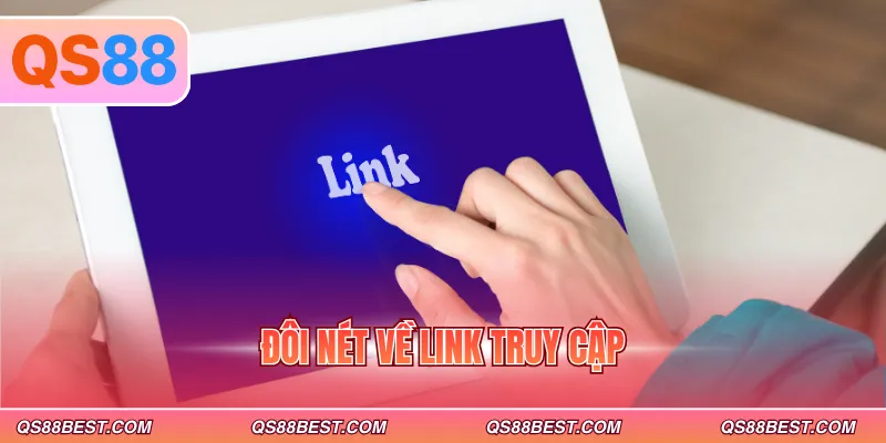 Đôi nét về link truy cập