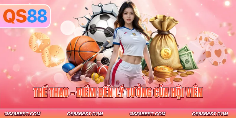 Thể thao - Điểm đến lý tưởng của hội viên